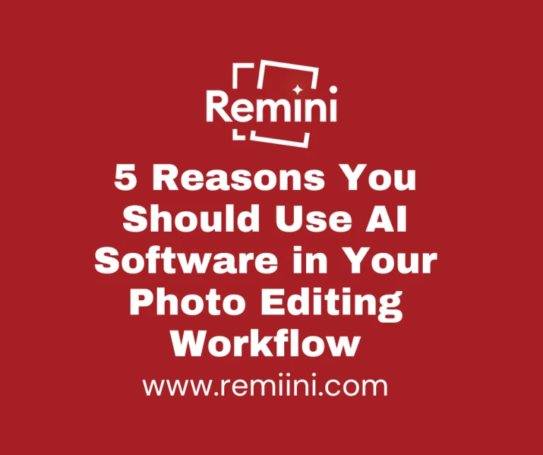 5 Reasons You Should Use AI Software in Your Photo Editing Workflow