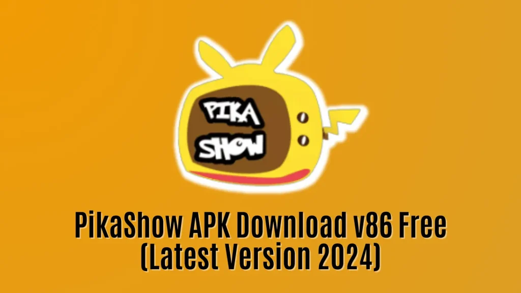 Pikashow APK Download v86 Latest Version For Android 2024